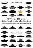 Ufo’s: de honderd meest indrukwekkende ufo-dossiers – deel 1 (e-book)