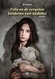 Feliz en de vergeten kinderen van Andaluz (e-book)