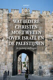 Wat iedere christen moet weten over Israël en de Palestijnen (e-book)