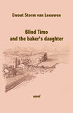 Blind Timo and the baker&#039;s daughter (e-book)