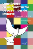 Conviértete en un constructor de paz y líder de impacto (e-book)