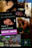Un Major en Détresse tome 1: Deceptions (e-book)
