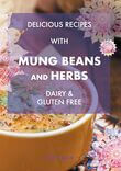 Delicious Recipes With Mung Beans and Herbs (e-book)