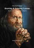 The Dutch School - Drawing &amp; Painting Lessons (e-book)