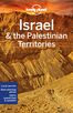 Lonely Planet Israel &amp; the Palestinian Territories