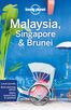 Lonely Planet Malaysia, Singapore &amp; Brunei