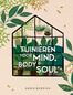 Tuinieren voor mind, body &amp; soul