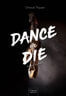 Dance or die