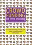 Crowdfunding, de hype voorbij