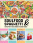 Soulfood &amp; Spaghetti