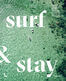 Surf &amp; stay