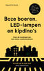 Boze boeren, LED-lampen en kipdino&#039;s