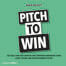 Pitch to Win