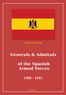 Generals &amp; Admirals of the Spanish Armed Forces 1900 - 1945