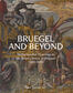 Bruegel and Beyond – Netherlandish Drawings in the Royal Library of Belgium, 1500-1800