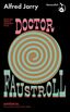 Roemruchtige daden en opvattingen van Doctor Faustroll