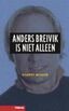 Anders Breivik is niet alleen (e-book)
