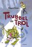 Trubbel de trol (e-book)