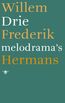 Drie melodrama&#039;s (e-book)