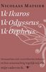 Ik Ikaros, ik Odysseus, ik Orpheus (e-book)