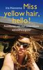 Miss yellow hair, hello! (e-book)