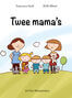 Twee mama&#039;s (e-book)