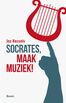 Socrates, maak muziek! (e-book)