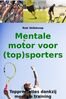 Mentale motor voor (top)sporters (e-book)
