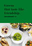 Greens that taste like friendship. (e-book)