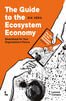 The guide to the Ecosystem Economy (e-book)