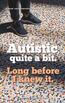 Autistic, quite a bit. (e-book)