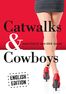 Catwalks &amp; Cowboys (e-book)