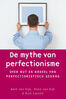 De mythe van perfectionisme (e-book)