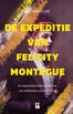 De expeditie van Felicity Montague (e-book)