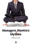 Managers, Mantra&#039;s en Mythen